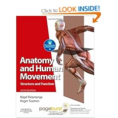 ANATOMY AND HUMAN MOVEMENT 6: Structure and Function. With PAGEBURST Access (Physiotherapy Essentials)