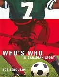 Who's Who In Canadian Sports