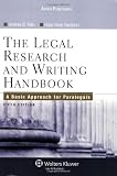 The Legal Research and Writing Handbook: A Basic Approach for Paralegals