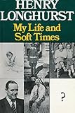 My life and soft times