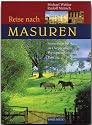 Reise nach Masuren. Spurensuche in Ostpreu&szlig;en, Westpreu&szlig;en und Danzig (Rautenberg)
