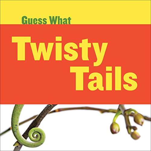 Twisty Tails: Chameleon (Guess What)