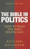The Bible in Politics: How to Read the Bible Politically