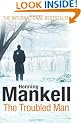 The Troubled Man: A Kurt Wallander Mystery