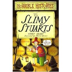 The Slimy Stuarts (Horrible Histories)