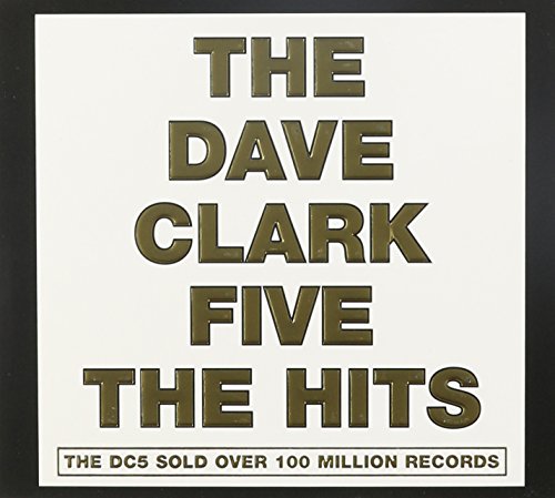 The Dave Clark Five - The Dave Clark Five The Hits - Zortam Music