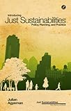 Introducing just sustainables : policy, planning and practice