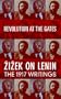 Revolution at the Gates: Zizek on Lenin, the 1917 Writings