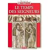 Le temps des seigneurs