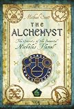 The alchemyst : the secrets of the immortal Nicholas Flamel