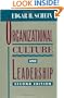 Organizational Culture and Leadership (The Jossey-Bass Business & Management Series)
