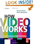 How Video Works, Second Edition: From Analog to High Definition
