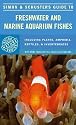 Simon & Schuster'S Guide To Freshwater And Marine Aquarium Fishes