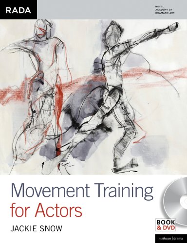 Movement Training for Actors (Performance Books), by Jackie Snow