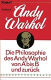 Bild zu: Die Philosophie des Andy Warhol von A bis B und zur&uuml;ck