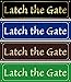 Latch the Gate Sign - Classy Look, Durable Steel, Gloss Black (Other Colors Available)