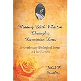 reading edith wharton through a darwinian lens evolutionary biological issues in her fiction