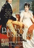 Mr. Darcys Undoing