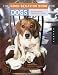The Good Behavior Book for Dogs: The Most Annoying Dog Behaviors... Solved!
