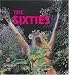 Books : The Sixties: Britain and France, 1962-1973. The Utopian Years