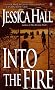 Into the Fire