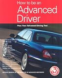 How to Be an Advanced Driver: Pass Your Advanced Driving Test