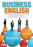 Business English: The Writing Skills You Need for Todayâs Workplace