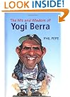 The Wit and Wisdom of Yogi Berra
