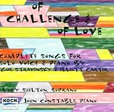 Stravinsky / Carter: Of Challenge & Of Love