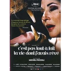 C'est pas tout a fait la vie dont j'avais r�v�