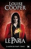 Le Paria: Le Ma�tre du Temps, T2