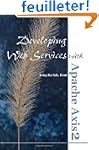 Developing Web Services with Apache A...
