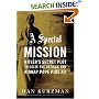 A Special Mission: Hitler's Secret Plot to Seize the Vatican and Kidnap Pope Pius the XII
