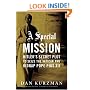 A Special Mission: Hitler's Secret Plot to Seize the Vatican and Kidnap Pope Pius the XII