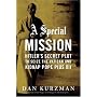 A Special Mission: Hitler's Secret Plot to Seize the Vatican and Kidnap Pope Pius XII