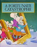 A fortunate catastrophe