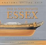 32-Gun Frigate Essex (Anatomy of the Ship)