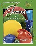 Collector's Encyclopedia of Fiesta: Plus Harlequin, Riviera, and Kitchen Kraft (Collector's Encyclopedia of Fiesta)