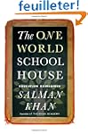 The One World Schoolhouse: Education...