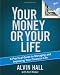 Your Money or Your Life