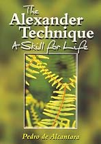 The Alexander Technique: A Skill for Life