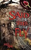 Said The Spider To The Fly