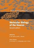 Molecular Biology of the Neuron (Molecular and Cellular Neurobiology Series)