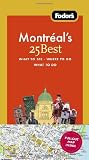 Fodor's Montreal's 25 Best (Full-color Travel Guide)