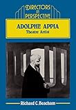 Adolphe Appia : theatre artist