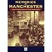Memories of Manchester (Memories)