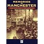 Memories of Manchester (Memories)