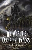 World'S Creepiest Places