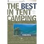The Best in Tent Camping: Virginia, 2nd: A Guide for Car Campers Who Hate RVs, Concrete Slabs, and Loud Portable Stereos (Best in Tent Camping - Menasha Ridge)