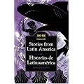 Stories from Latin America: Historias de Latinoam�rica: Historias De Latinoamerica (Side by Side Bilingual Books)